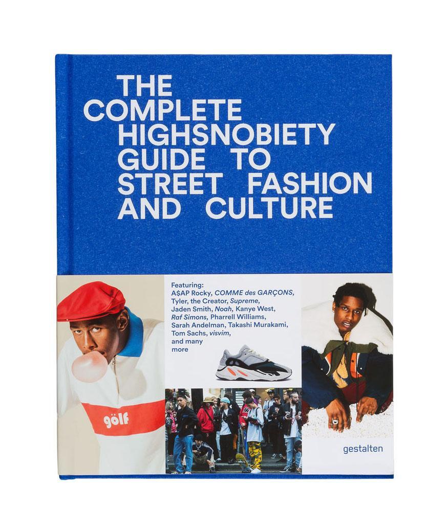 Cover: 9783899555806 | The Incomplete | Highsnobiety Guide to Street Fashion and Culture