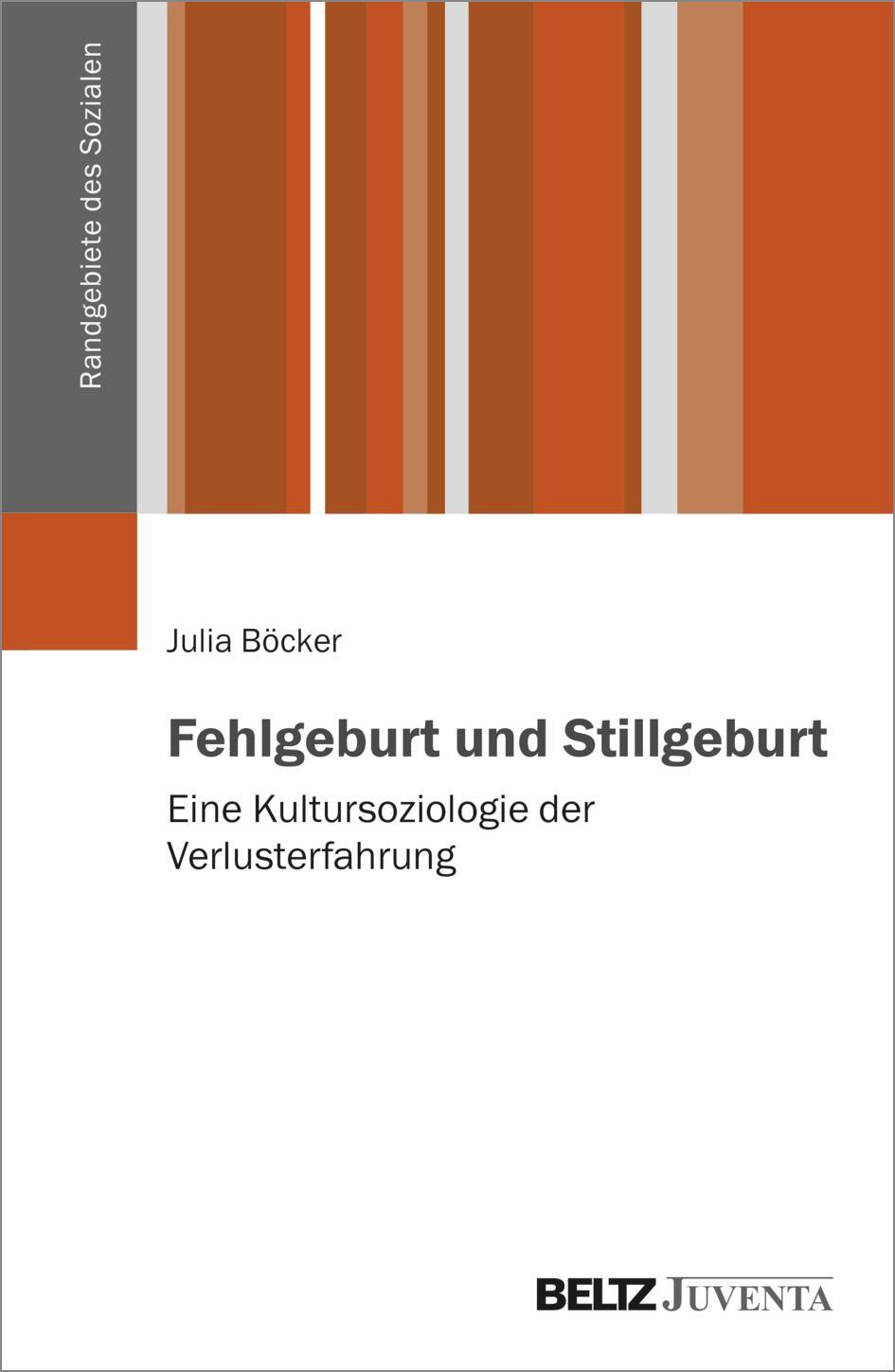 Cover: 9783779966975 | Fehlgeburt und Stillgeburt | Julia Böcker | Taschenbuch | Deutsch