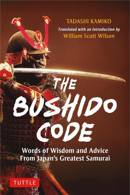 Cover: 9784805317419 | The Bushido Code | Words of Wisdom from Japan's Greatest Samurai