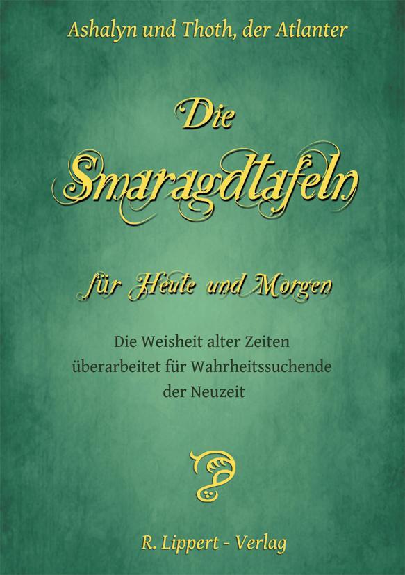 Cover: 9783955060060 | Die Smaragdtafeln für Heute und Morgen | Taschenbuch | Deutsch | 2013