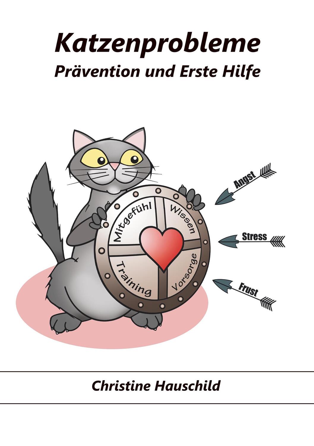 Cover: 9783746006109 | Katzenprobleme | Prävention und Erste Hilfe | Christine Hauschild