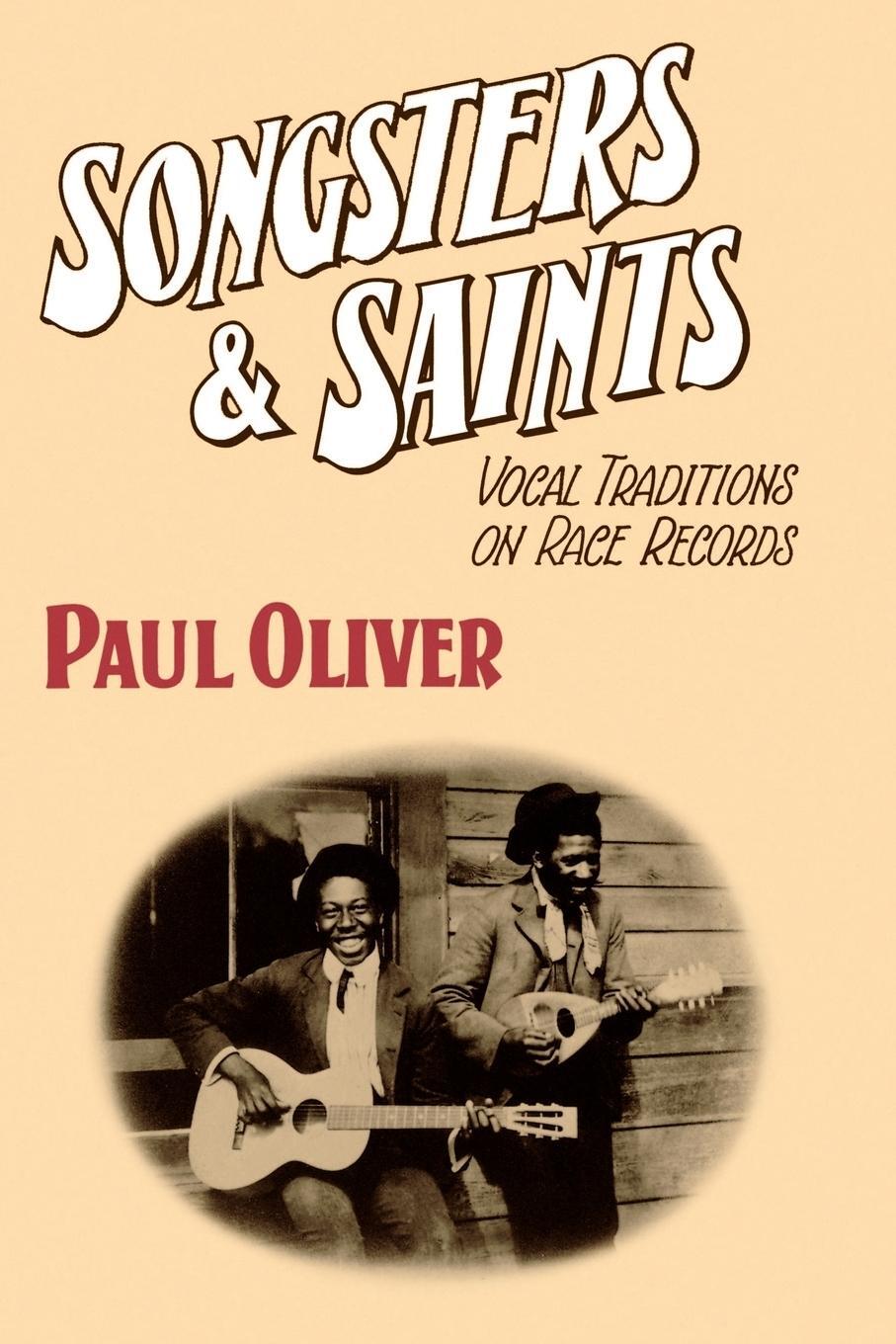 Cover: 9780521269421 | Songsters and Saints | Vocal Traditions on Race Records | Paul Oliver