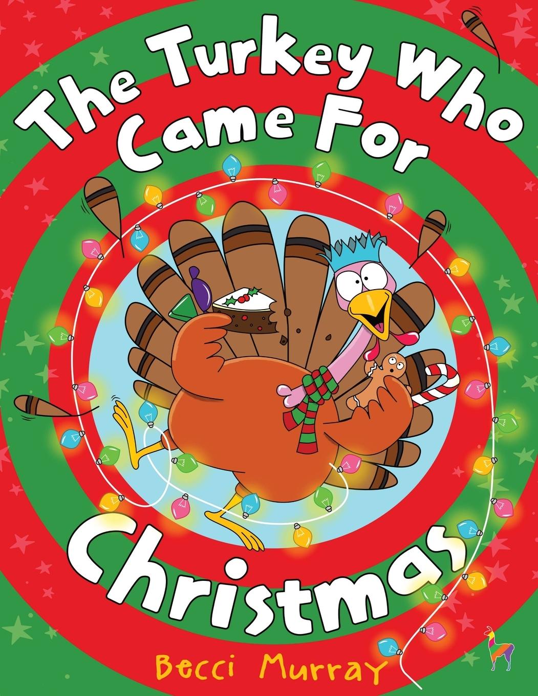 Cover: 9781913944452 | The Turkey Who Came for Christmas | Becci Murray | Taschenbuch | 2024