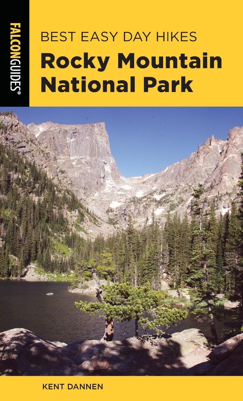 Cover: 9781493046782 | Best Easy Day Hikes Rocky Mountain National Park | Kent Dannen | Buch