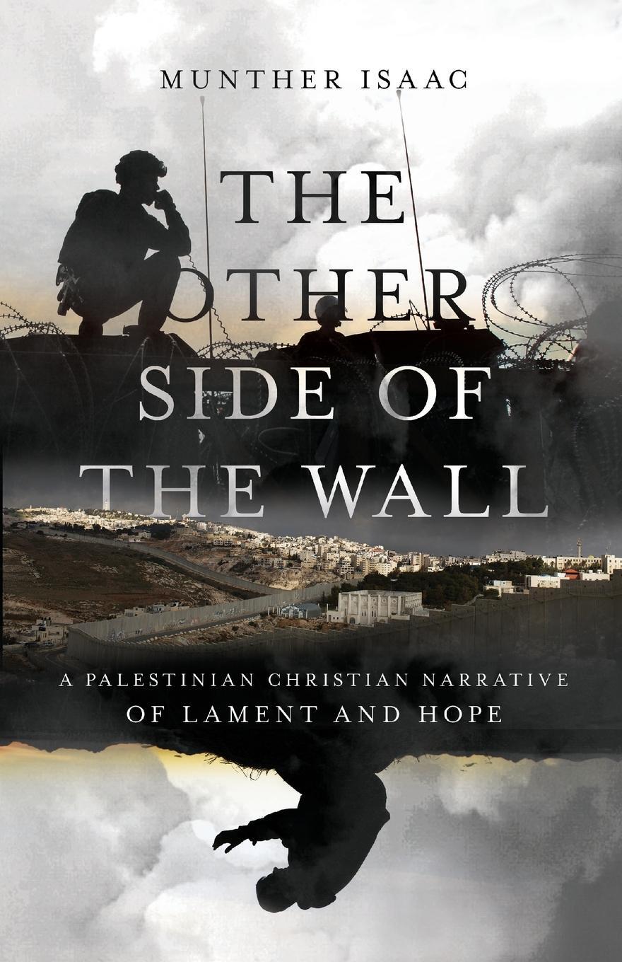 Cover: 9780830831999 | The Other Side of the Wall - A Palestinian Christian Narrative of...