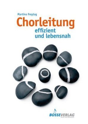 Cover: 9783764928063 | Chorleitung | effizient und lebensnah | Martina Freytag | Taschenbuch