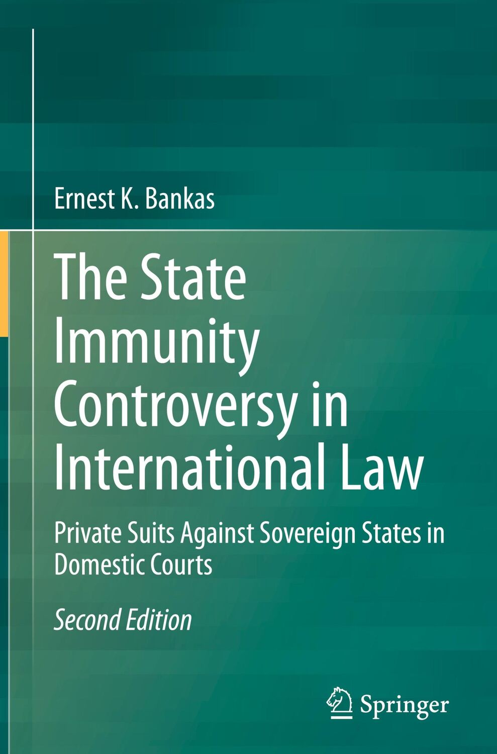 Cover: 9783662640425 | The State Immunity Controversy in International Law | Ernest K. Bankas