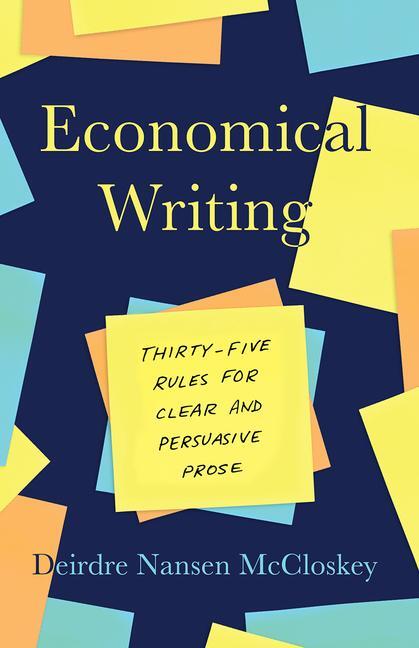 Cover: 9780226448077 | Economical Writing | Thirty-Five Rules for Clear and Persuasive Prose