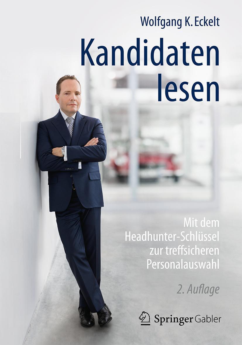 Cover: 9783658144159 | Kandidaten lesen | Wolfgang K. Eckelt | Buch | xvi | Deutsch | 2016