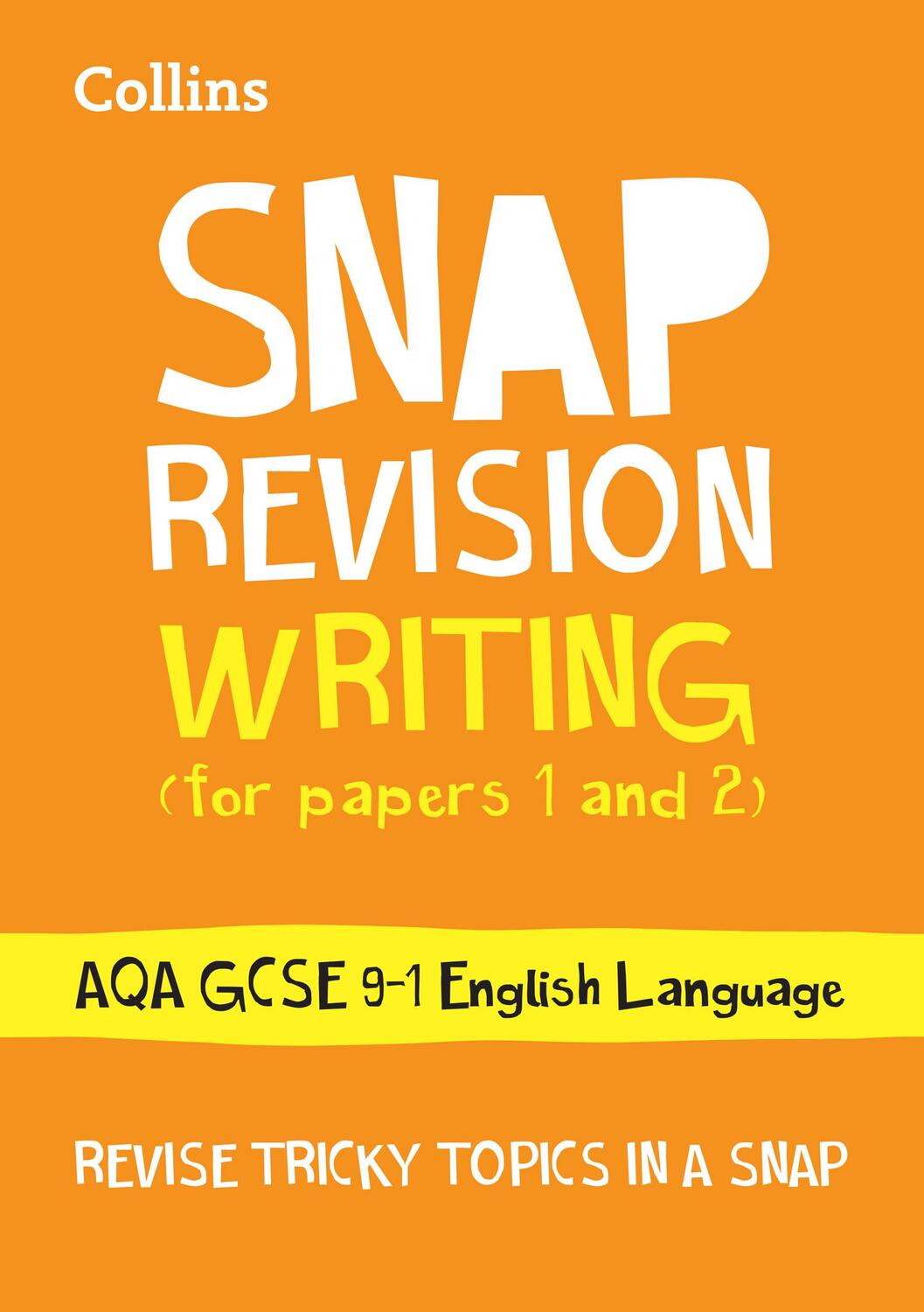 Cover: 9780008242336 | AQA GCSE 9-1 English Language Writing (Papers 1 &amp; 2) Revision Guide
