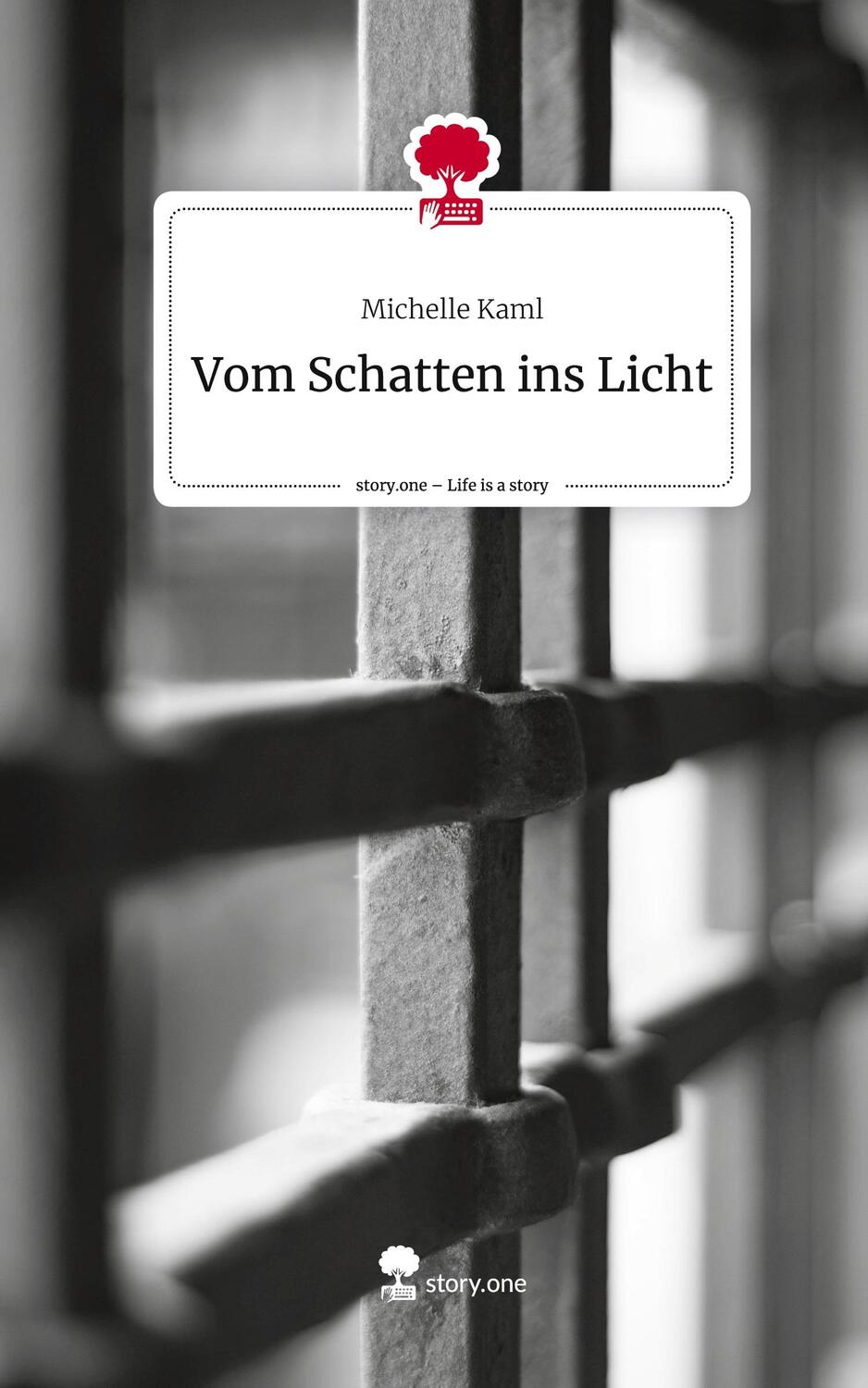 Cover: 9783711521224 | Vom Schatten ins Licht. Life is a Story - story.one | Michelle Kaml