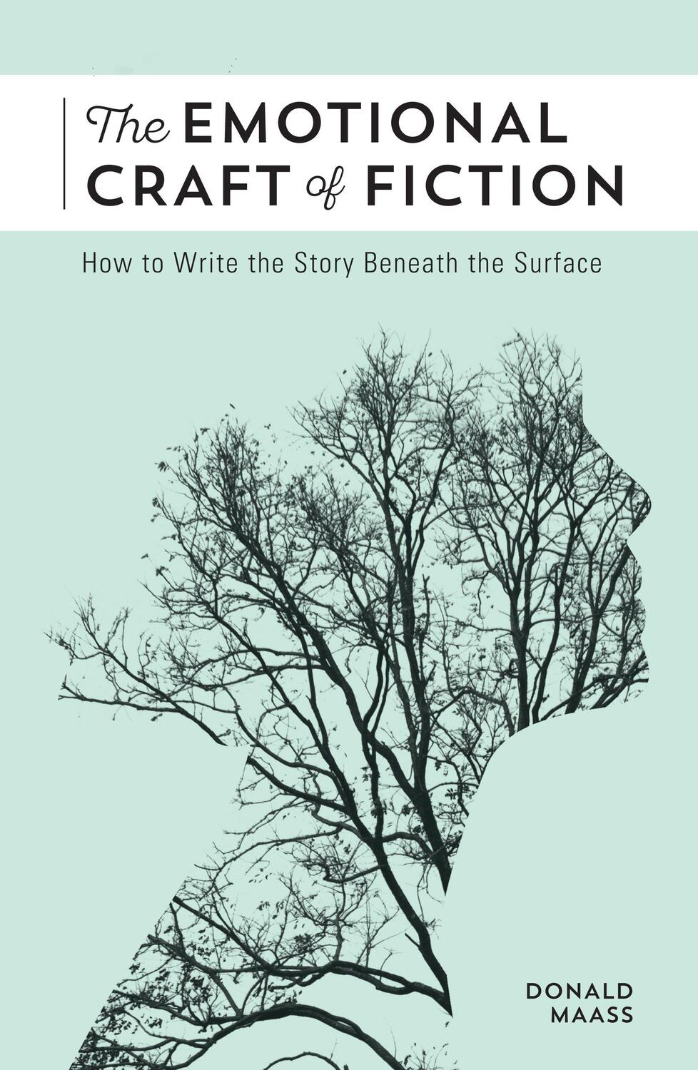 Cover: 9781440348372 | The Emotional Craft of Fiction: How to Write the Story Beneath the...