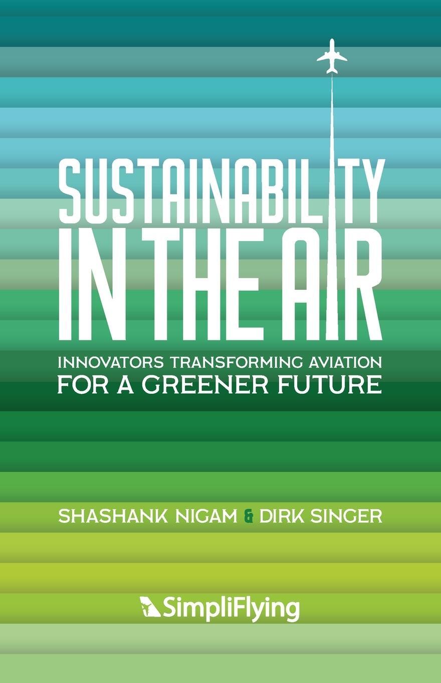 Cover: 9781956955811 | Sustainability in the Air | Shashank Nigam (u. a.) | Taschenbuch