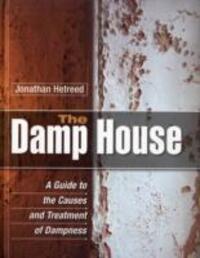 Cover: 9781861269669 | The Damp House | A Guide to the Causes and Treatment of Dampness