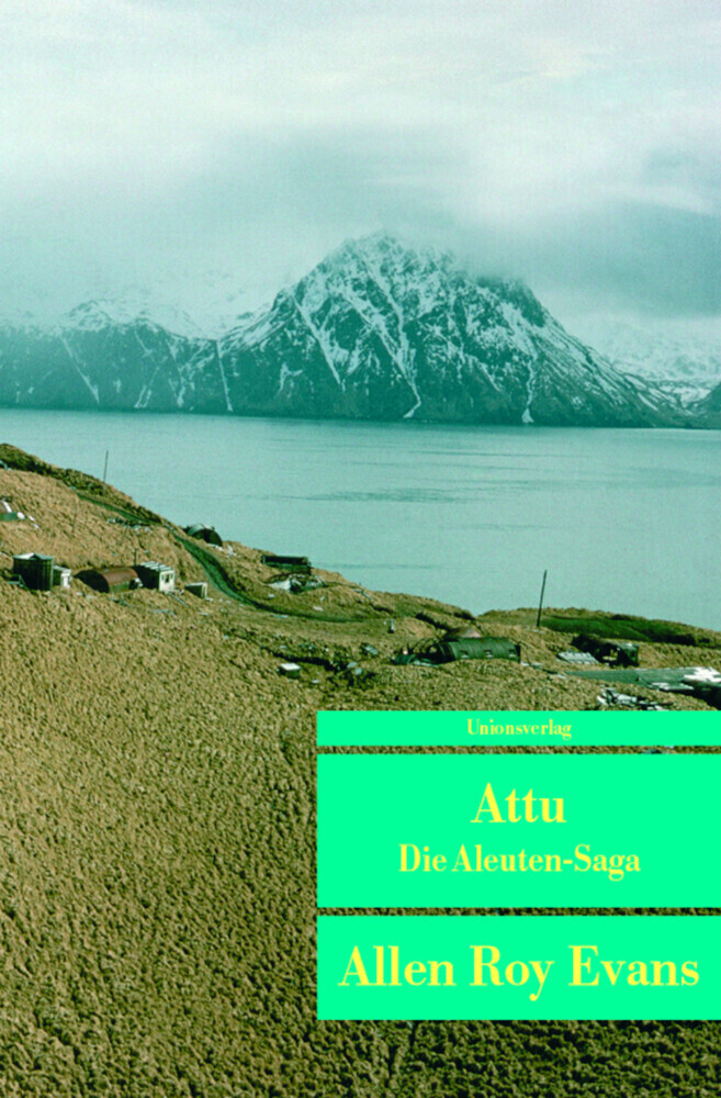 Cover: 9783293202719 | Attu | Die Aleuten-Saga. Roman | Allen Roy Evans | Taschenbuch | 2003