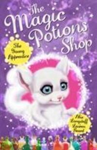 Cover: 9781782951896 | The Magic Potions Shop: The Young Apprentice | Abie Longstaff | Buch