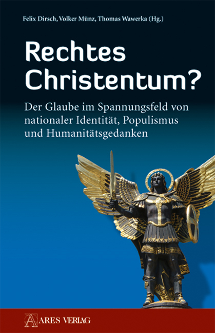 Cover: 9783990810040 | Rechtes Christentum? | Felix Dirsch (u. a.) | Buch | Deutsch | 2018
