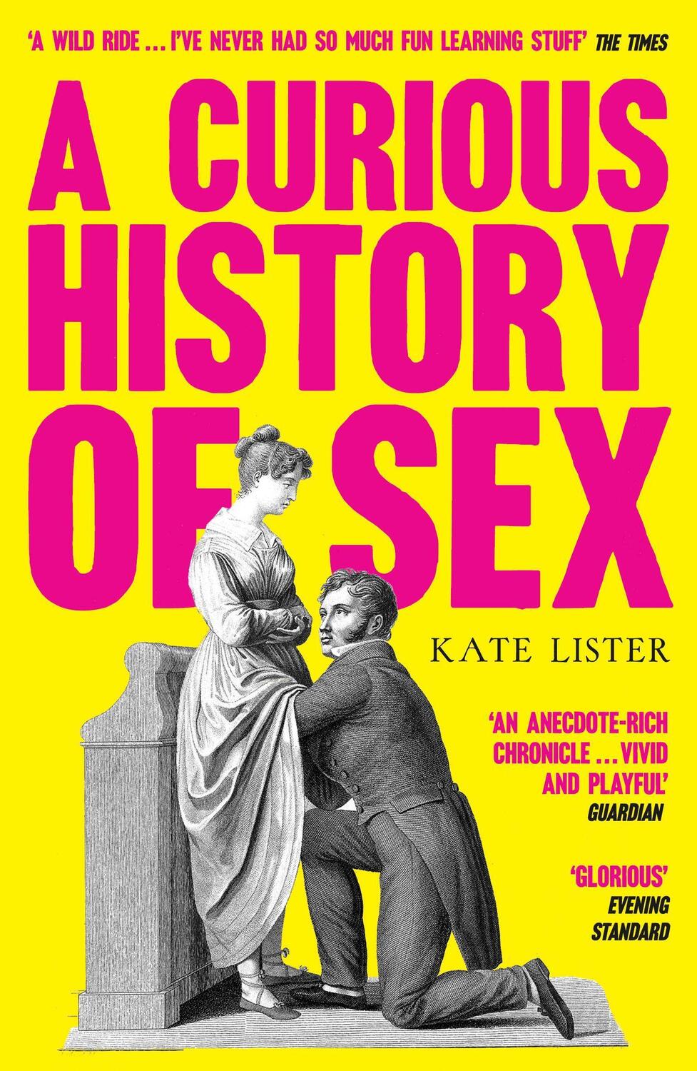Cover: 9781783529711 | A Curious History of Sex | Kate Lister | Taschenbuch | Englisch | 2021