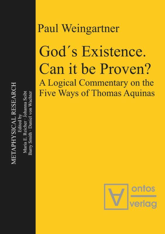 Cover: 9783110324389 | God´s Existence. Can it be Proven? | Paul Weingartner | Taschenbuch