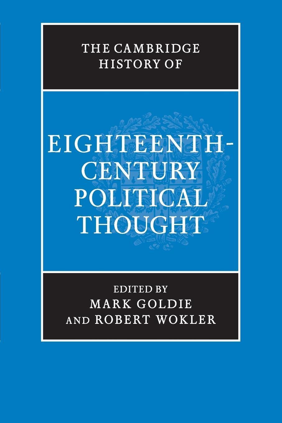 Cover: 9781316630280 | The Cambridge History of Eighteenth-Century Political Thought | Wokler
