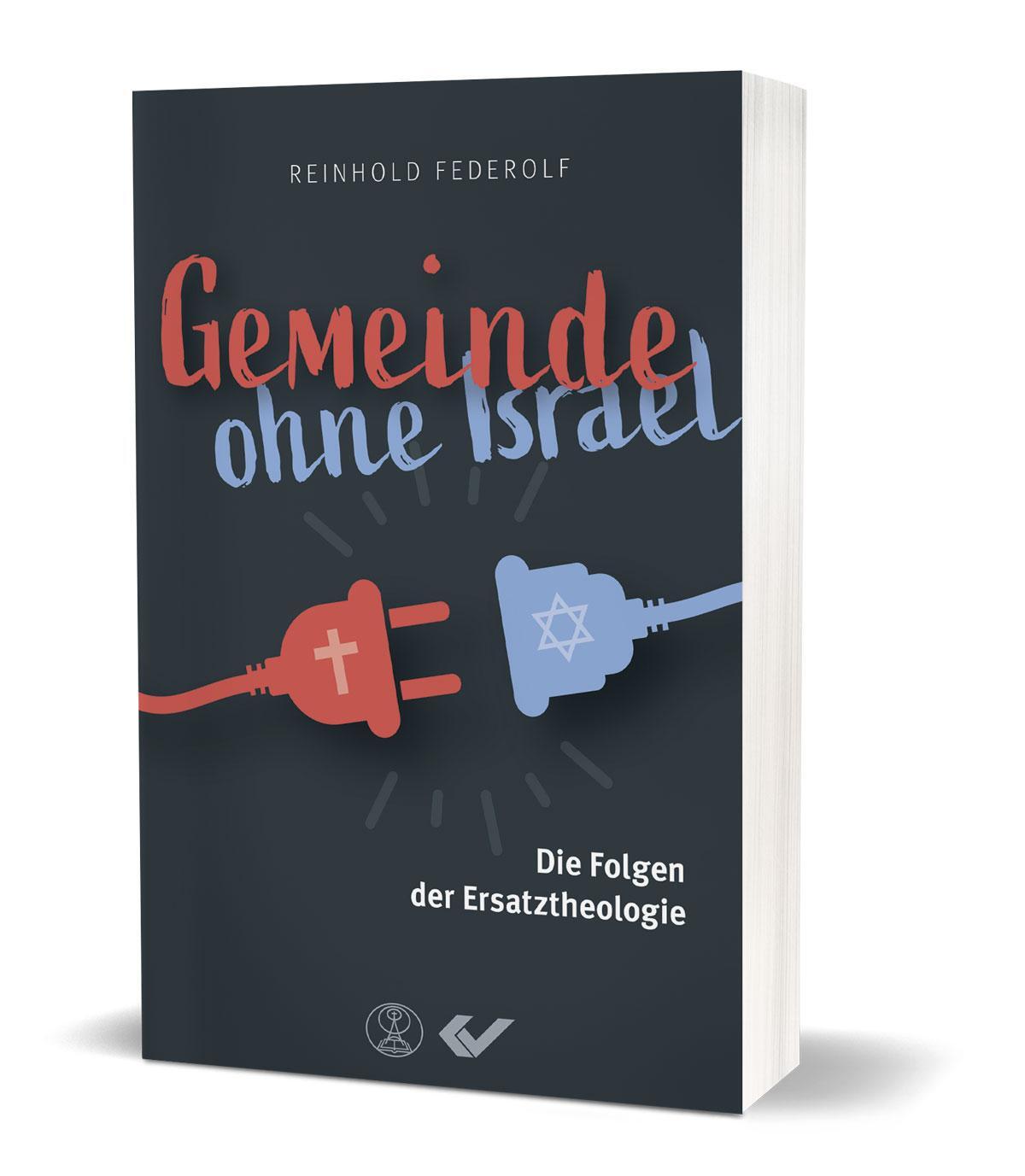 Cover: 9783863537869 | Gemeinde ohne Israel | Die Folgen der Ersatztheologie | Federolf