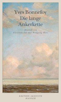 Cover: 9783446241329 | Die lange Ankerkette | Edition Akzente | Yves Bonnefoy | Taschenbuch