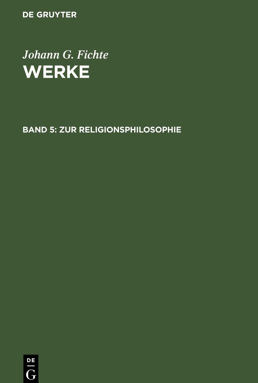 Cover: 9783110064919 | Zur Religionsphilosophie | Johann G. Fichte | Buch | XXXVII | Deutsch