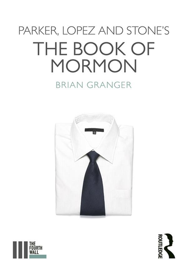 Cover: 9780367023225 | Parker, Lopez and Stone's The Book of Mormon | Brian Granger | Buch