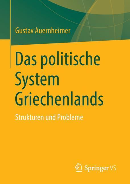 Cover: 9783658260743 | Das politische System Griechenlands | Strukturen und Probleme | Buch