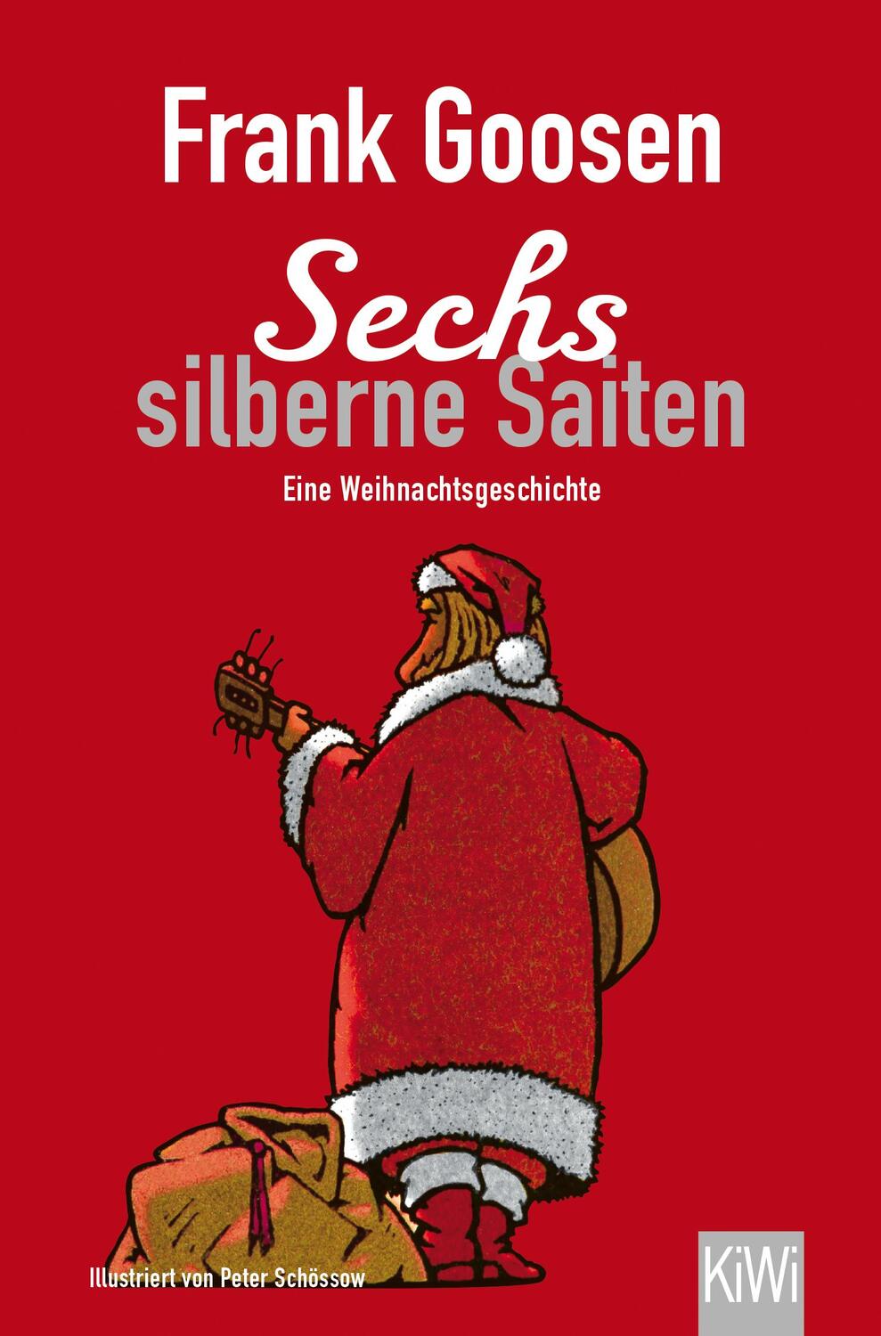 Cover: 9783462048384 | Sechs silberne Saiten | Eine Weihnachtsgeschichte | Frank Goosen