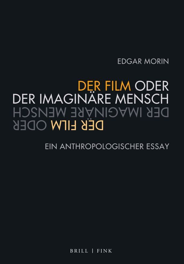 Cover: 9783770565238 | Der Film oder Der imaginäre Mensch | Ein anthropologischer Essay