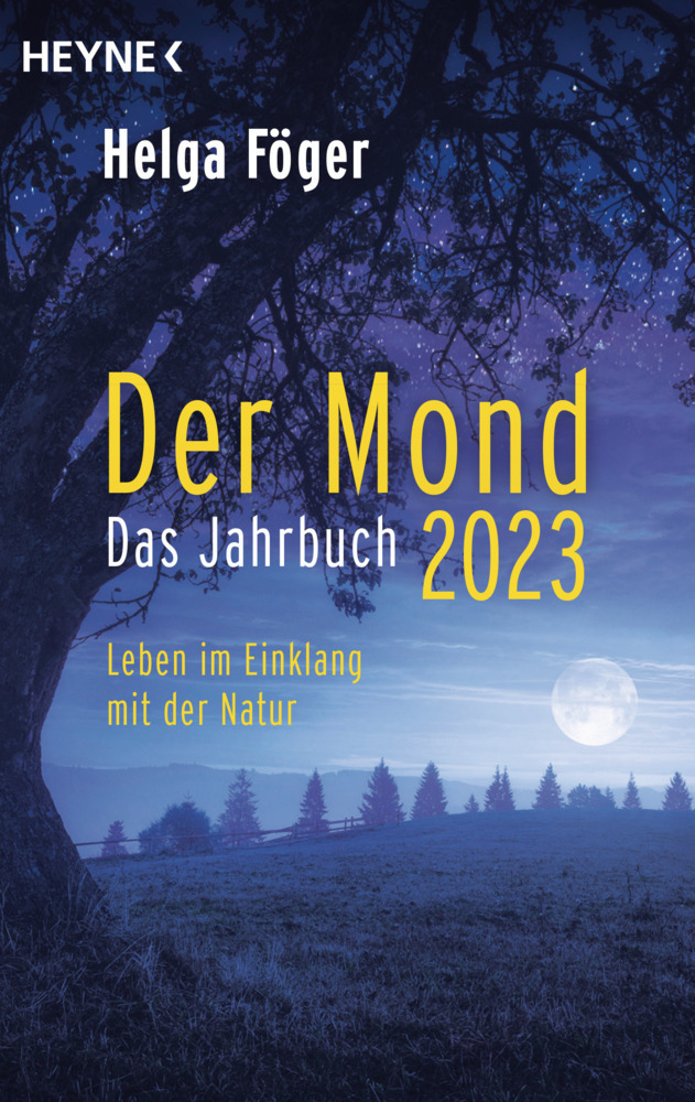Cover: 9783453606289 | Der Mond 2023 - Das Jahrbuch | Leben im Einklang mit der Natur | Föger