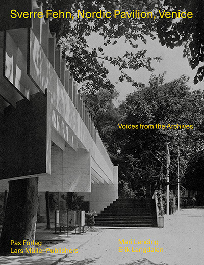 Cover: 9783037786390 | Sverre Fehn, Nordic Pavilion Venice | Voices from the Archives | Buch