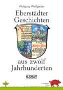 Cover: 9783877040577 | Eberstädter Geschichten aus zwölf Jahrhunderten | 782 - 1982 | Buch