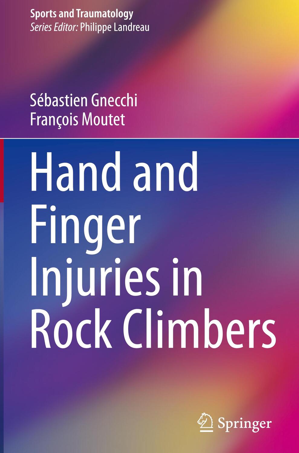 Cover: 9783319167893 | Hand and Finger Injuries in Rock Climbers | François Moutet (u. a.)