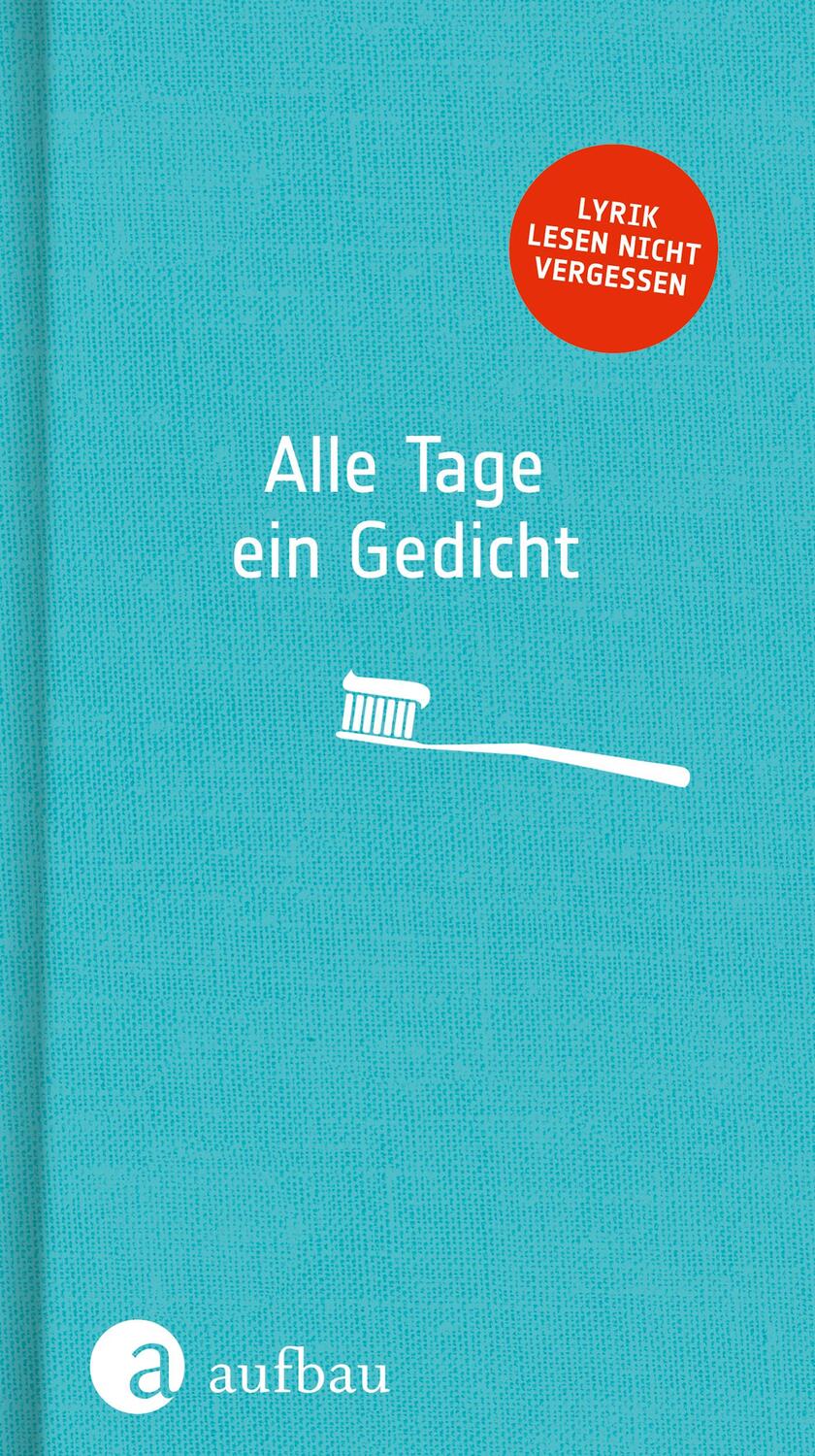 Cover: 9783351036911 | Alle Tage ein Gedicht | Lyrik lesen nicht vergessen | Buch | Deutsch