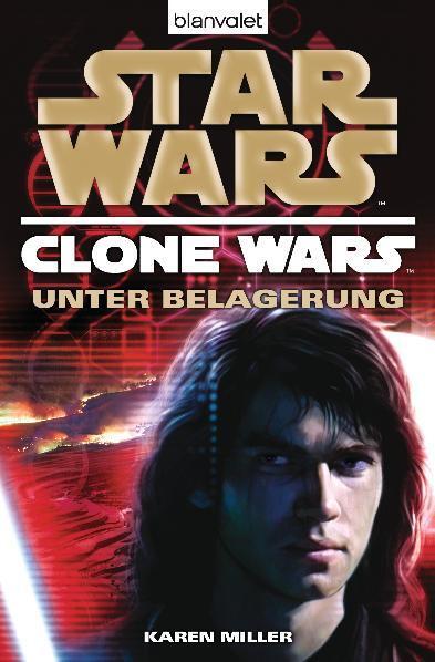 Cover: 9783442266395 | Star Wars(TM) Clone Wars 5 | Unter Belagerung | Karen Miller | Buch
