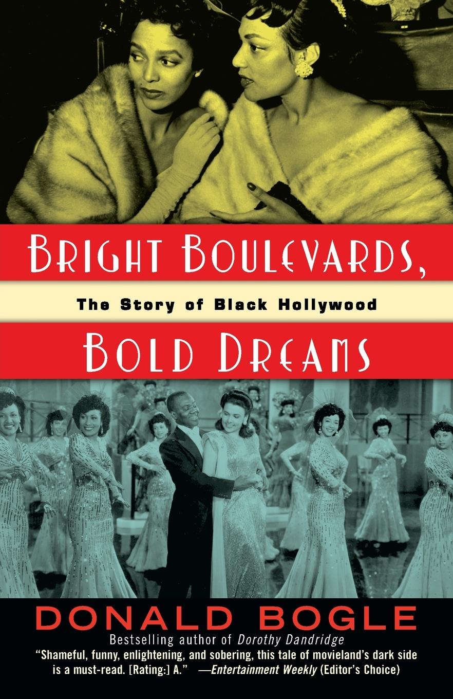 Cover: 9780345454195 | Bright Boulevards, Bold Dreams | The Story of Black Hollywood | Bogle