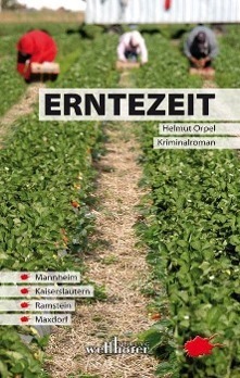 Cover: 9783939540717 | Erntezeit | Kriminalroman | Helmut Orpel | Taschenbuch | 250 S. | 2011