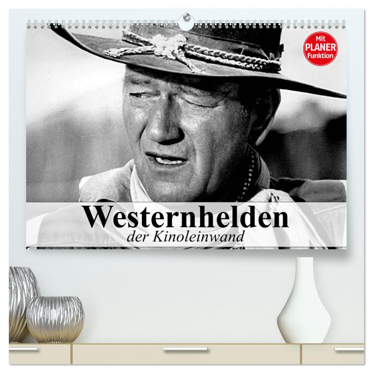 Cover: 9783383311543 | Westernhelden der Kinoleinwand (hochwertiger Premium Wandkalender...