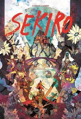 Cover: 9782377842650 | Sekiro: The Second Life of Souls | Ludovic Castro | Buch | Gebunden
