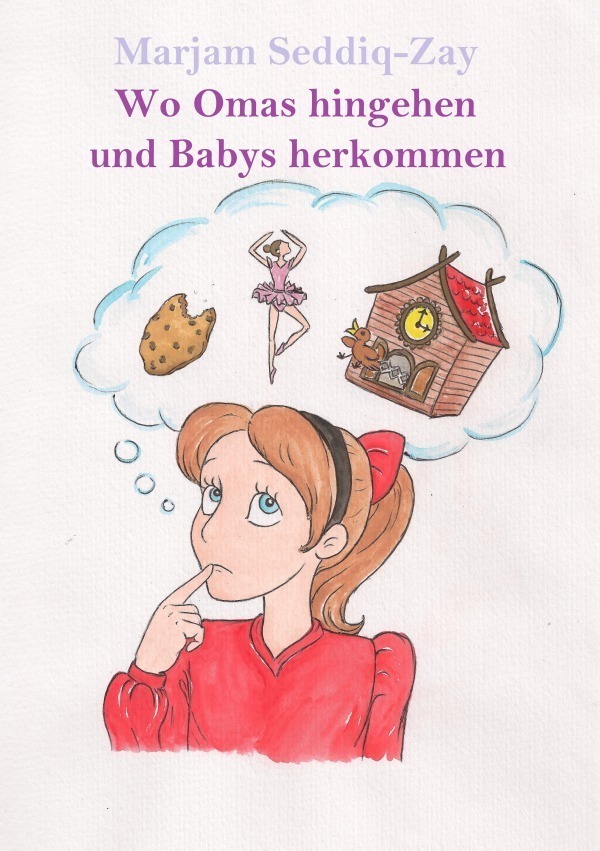 Cover: 9783746718125 | Wo Omas hingehen und Babies herkommen | Marjam Seddiq-Zay | Buch