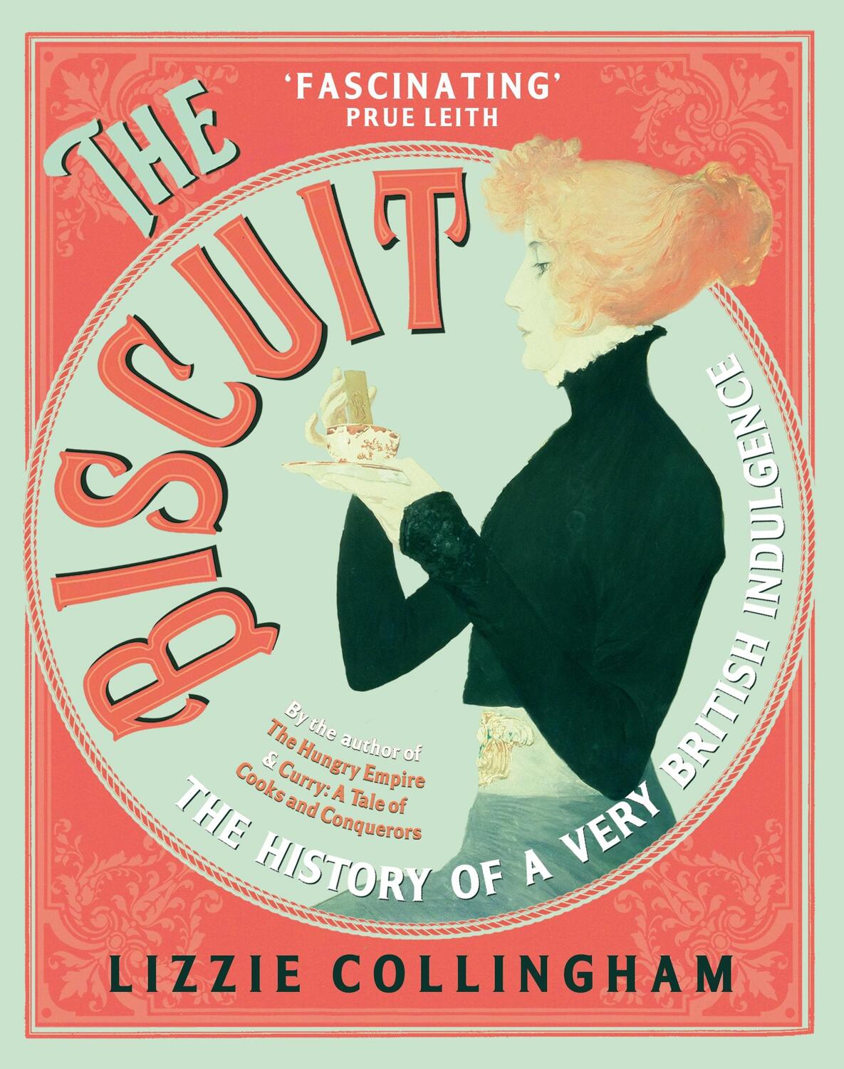 Cover: 9781529112245 | The Biscuit | The History of a Very British Indulgence | Collingham