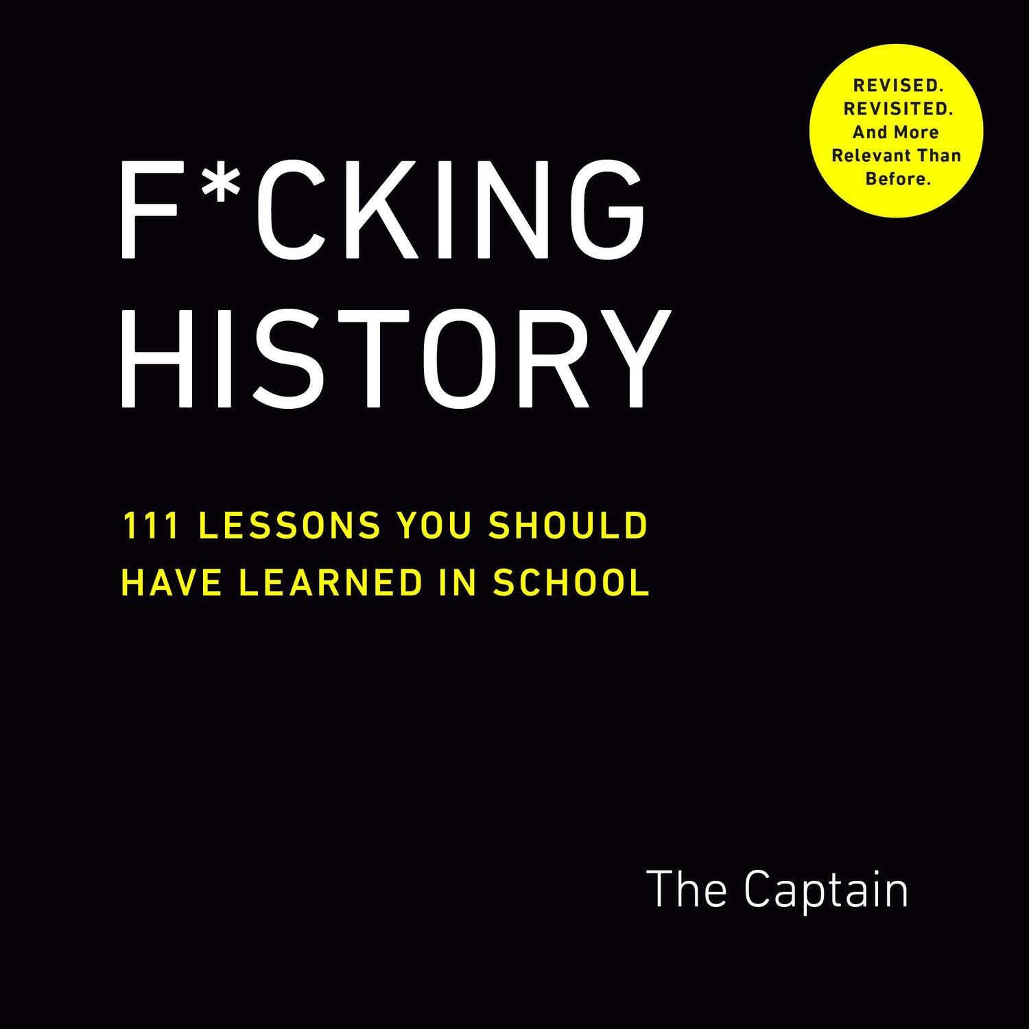 Cover: 9780593189412 | F*cking History | 111 Lessons You Should Have Learned in School | Buch
