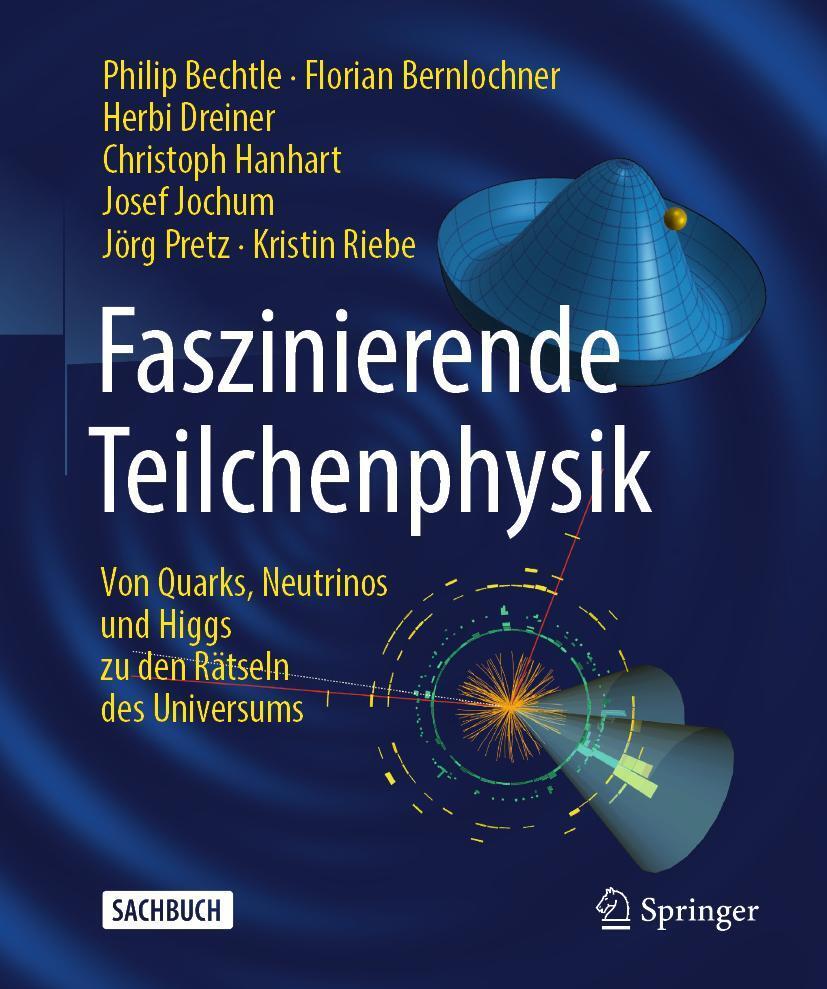 Cover: 9783662679036 | Faszinierende Teilchenphysik | Philip Bechtle (u. a.) | Buch | xviii