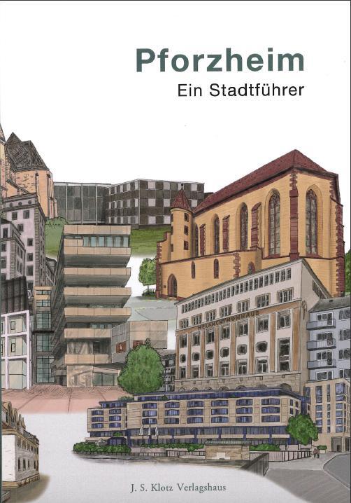 Cover: 9783948424169 | Pforzheim | Ein Stadtführer | Jeff Klotz | Taschenbuch | 104 S. | 2019