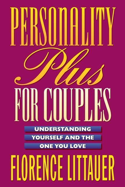 Cover: 9780800757649 | Personality Plus for Couples: Understanding Yourself and the One...
