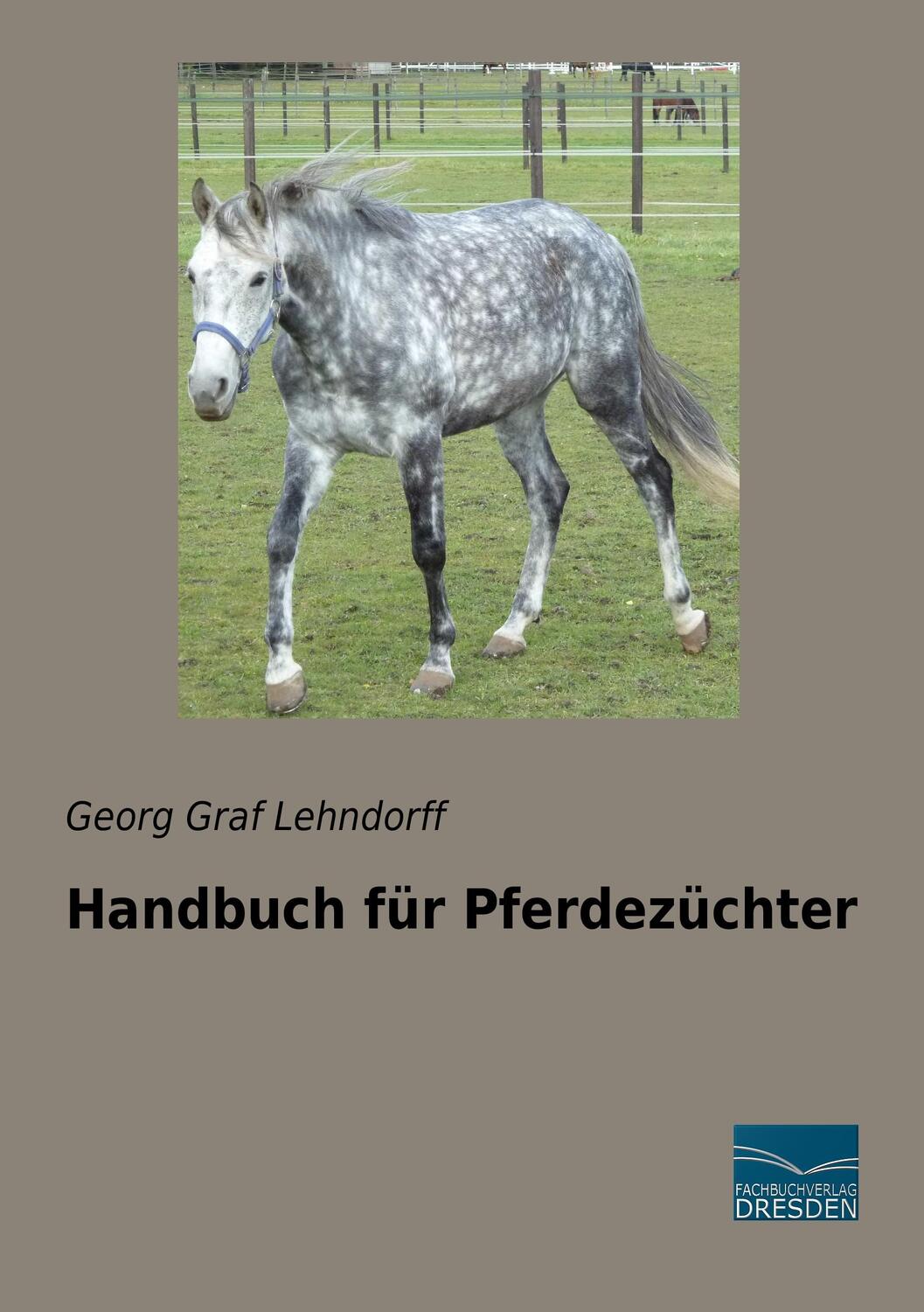 Cover: 9783961690152 | Handbuch für Pferdezüchter | Georg Graf Lehndorff | Taschenbuch | 2017