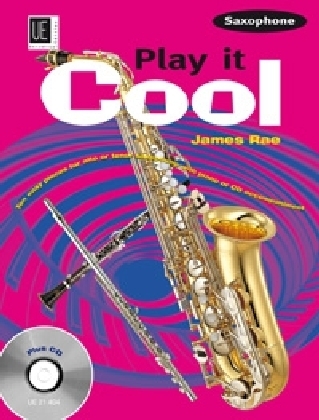 Cover: 9783702432942 | Play it Cool - Saxophone mit CD | James Rae | 2015 | Universal Edition