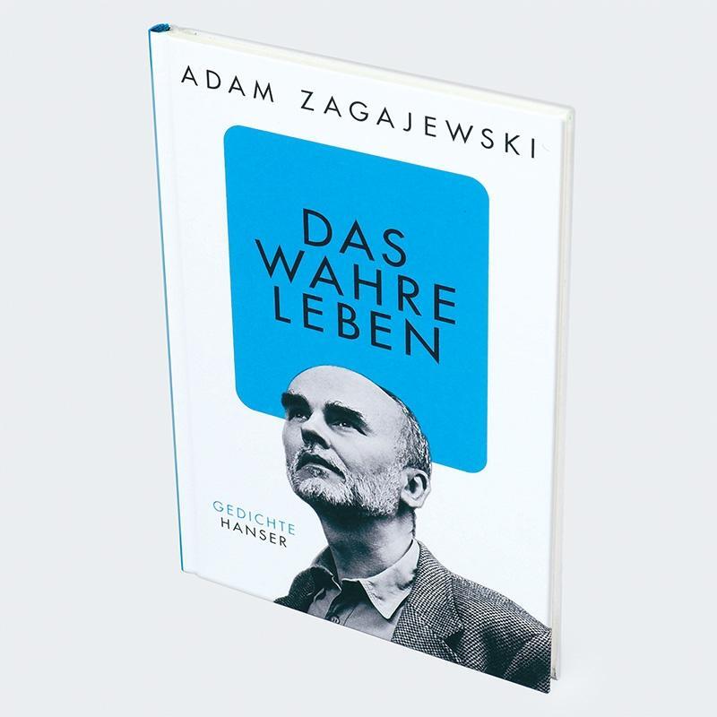 Bild: 9783446279667 | Das wahre Leben | Gedichte | Adam Zagajewski | Buch | 72 S. | Deutsch